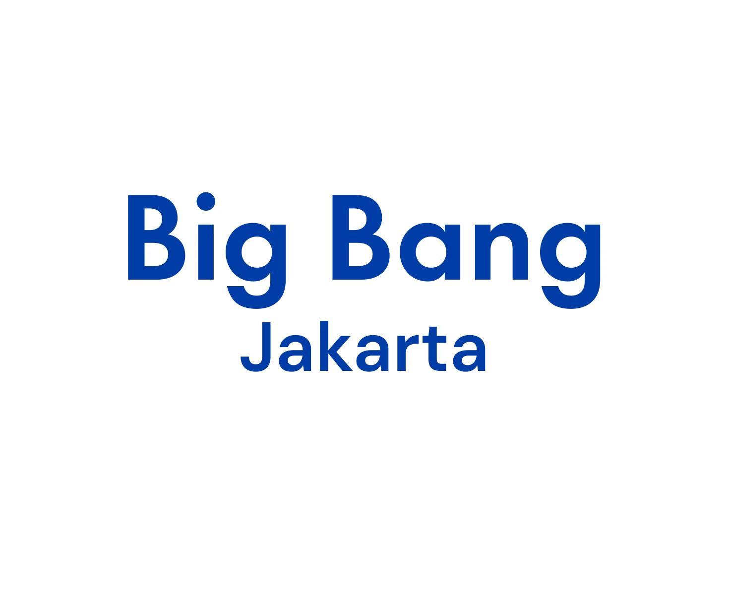 Big Bang Jakarta